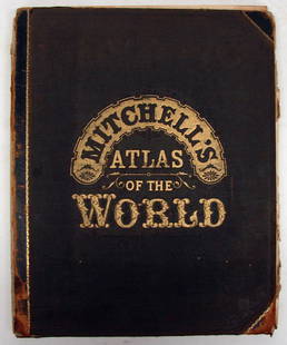 MITCHELL'S ATLAS OF THE WORLD 1883: Mitchell's Atlas of the World, Phila.; Wm. M. Bradley & Bro., 1883; front and back cover unattached and rough; some tattered page edges and creases; first blank page torn; toned; most pages remain