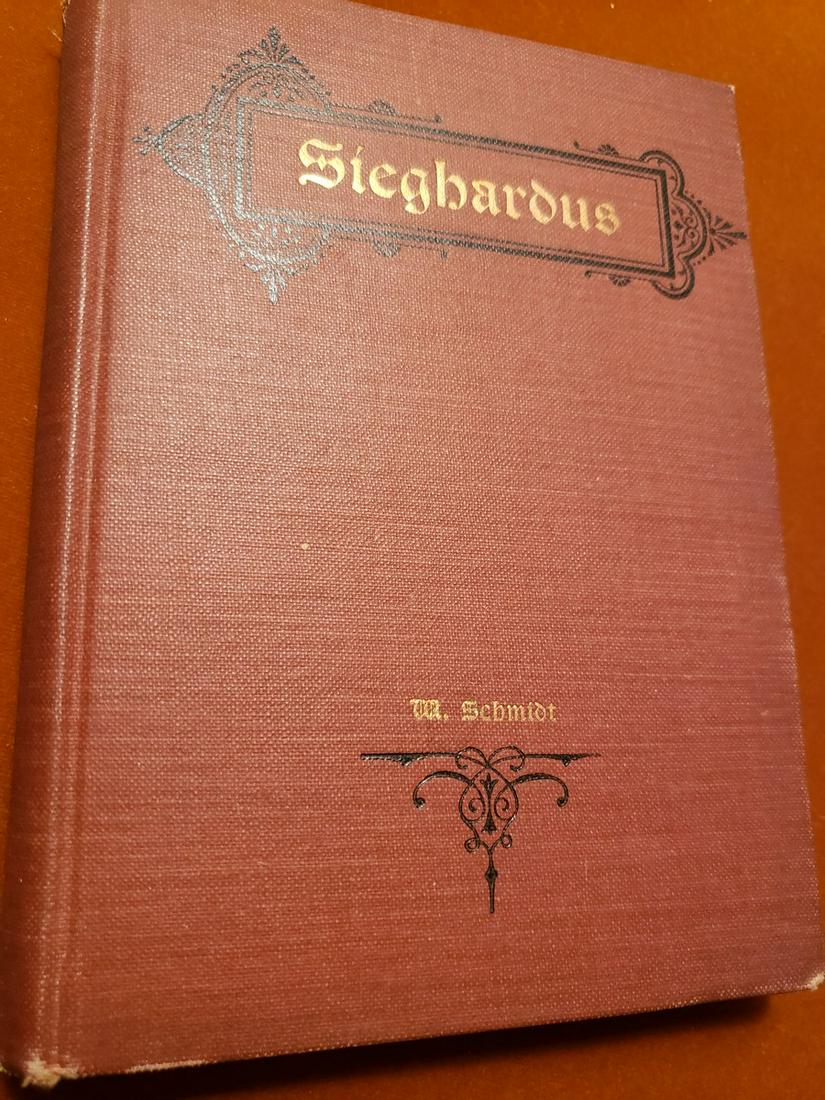 Siegbardus by W. Schmidt antique book: Siegbardus by W. Schmidt antique book - copyright1898