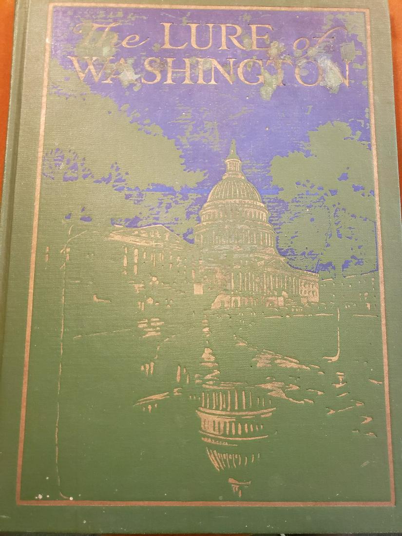 The Lure of Washington vintage book: The Lure of Washington vintage book. Presented to Mr. John p Lloyd with the compliments of National Park Seminary 1920