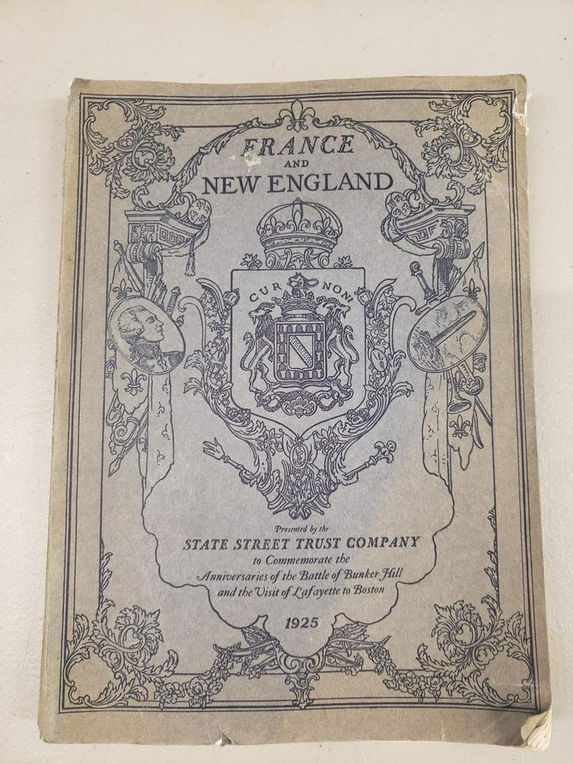 1925 France and England presented by the State Street: 1925 France and England presented by the State Street Trust Company to commemorate the Anniversaries of the Battle of Bunker Hill and the Visit of Lafayette to Boston