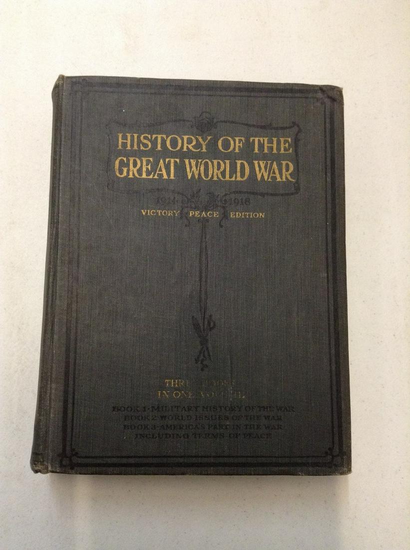1918 Hardcover History of the Great World War Victory: 1918 Hardcover History of the Great World War Victory Peace Edition