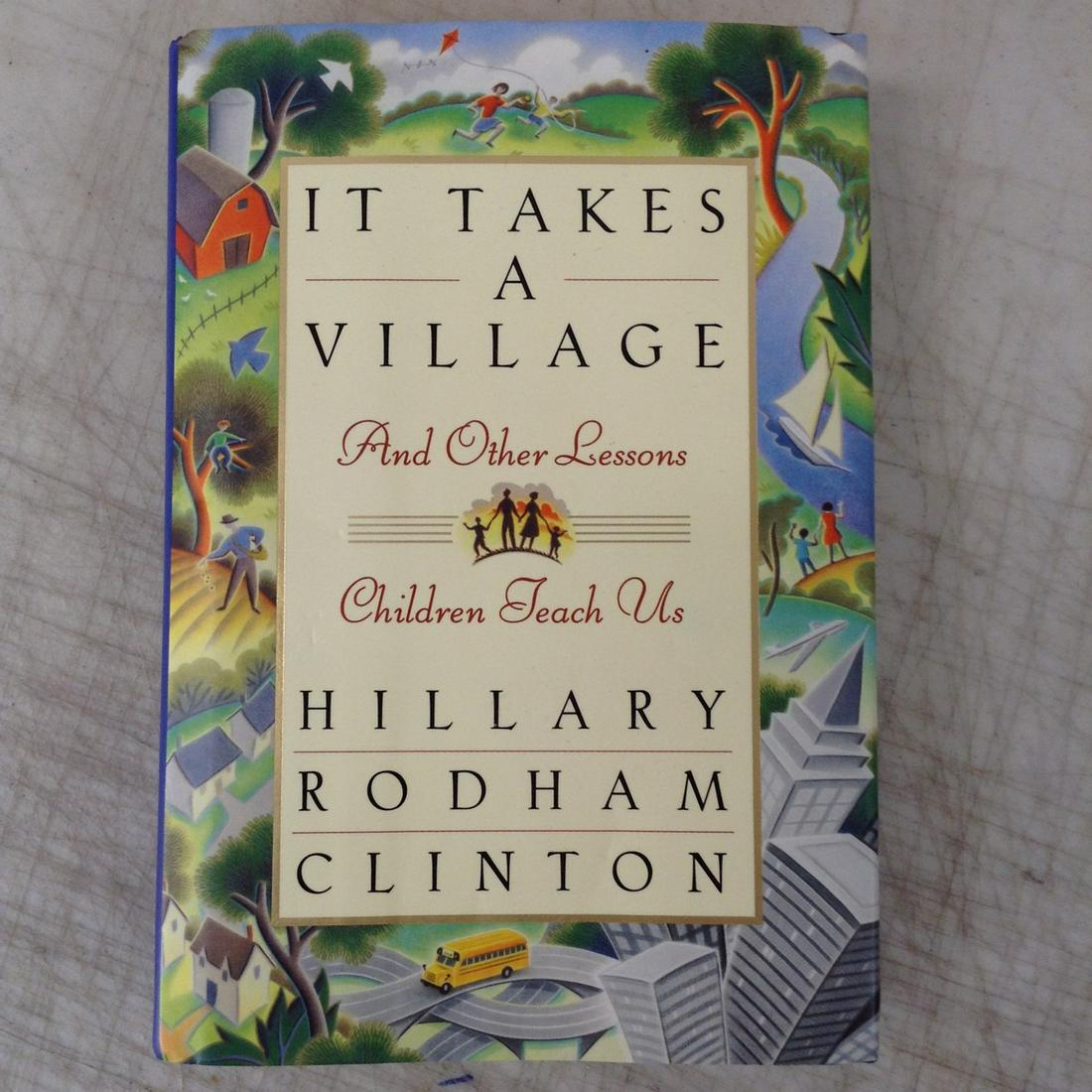 It take a Village an Other Lessons Children Teach us Hilary Rodham Clinton Signed (1 of 2)