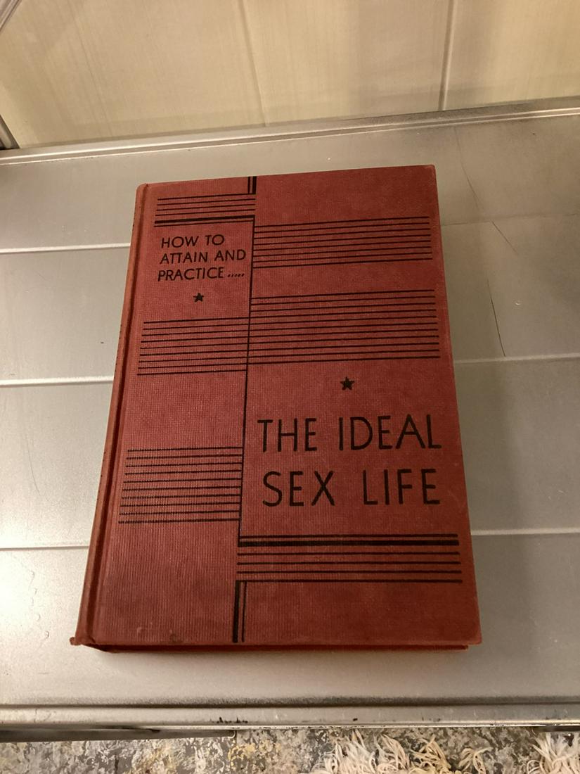1962 How to Attain and Practice the Ideal Sex Life: 1962 How to Attain and Practice the Ideal Sex Life