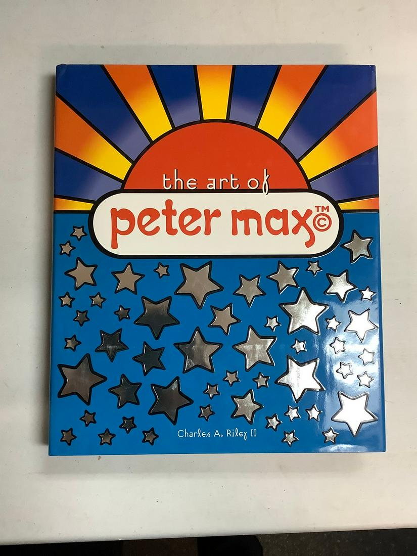 Signed 2007 "The Art of Peter Max" by Charles A. Riley II: Signed 2007 "The Art of Peter Max" by Charles A. Riley II