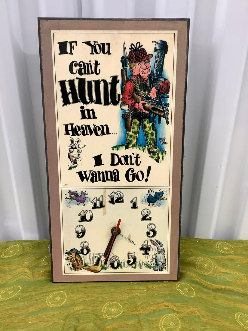If You Can't Hunt in Heaven I Don't Want to Go Wall Sign and Clock 15 in.: If You Can't Hunt in Heaven I Don't Want to Go Wall Sign and Clock 15 in.