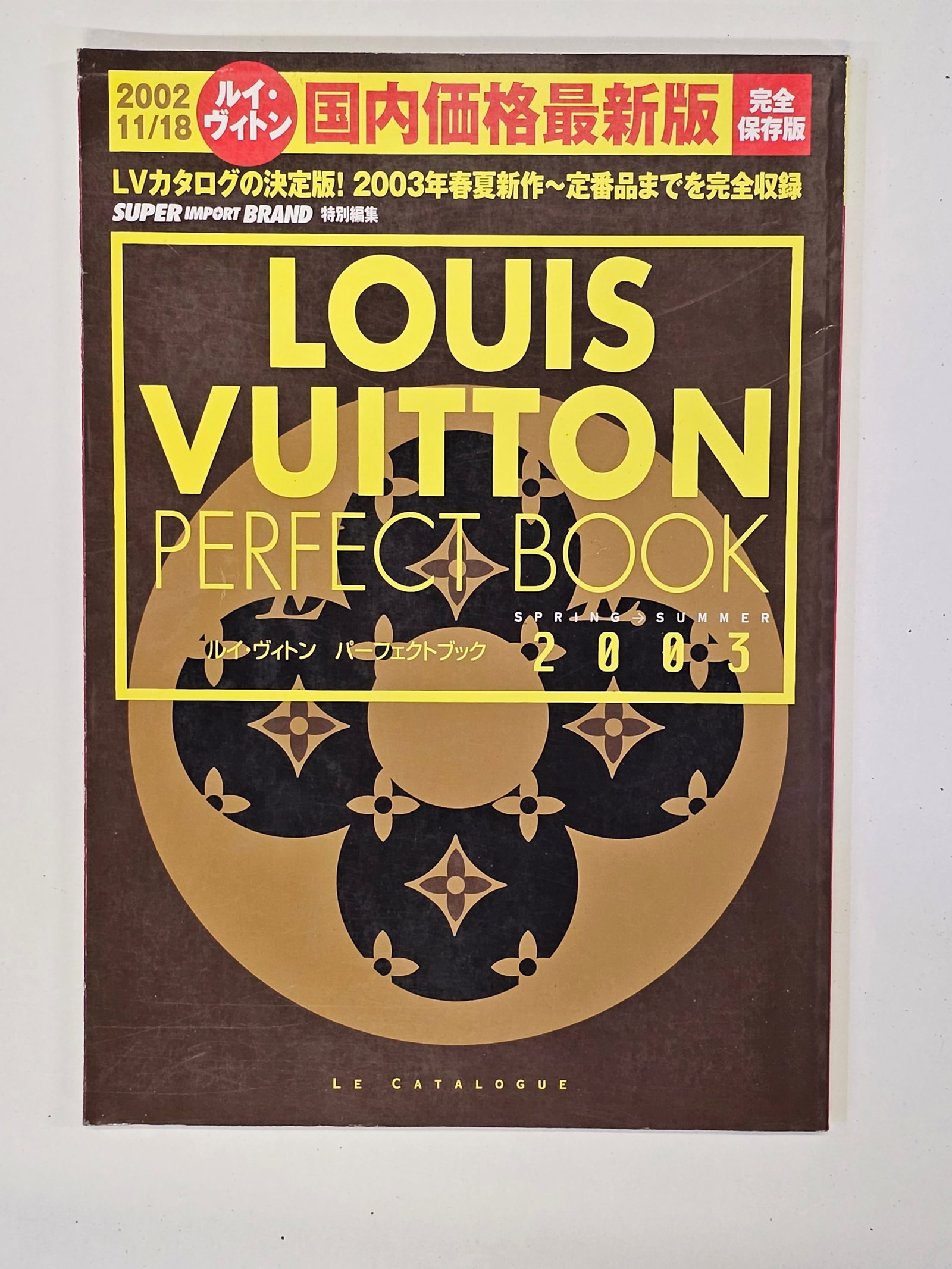 Louis Vuitton Perfect Book 2003 Japan: Louis Vuitton Perfect Book 2003 Japan