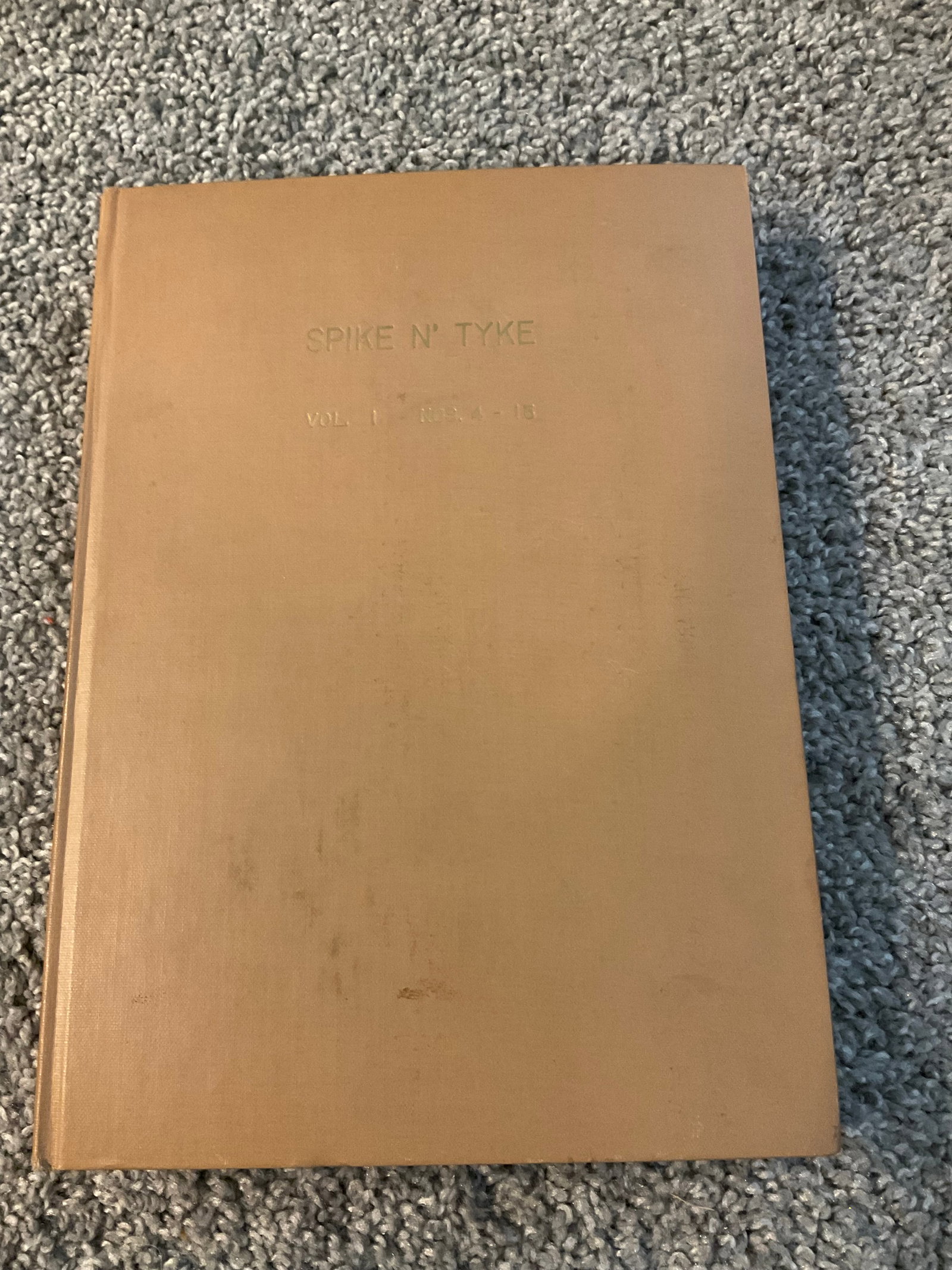 1950's Spike AND' Tyke Vol. 1 NOS 4-15 Binded Comic Books: 1950's Spike AND' Tyke Vol. 1 NOS 4-15 Binded Comic Books