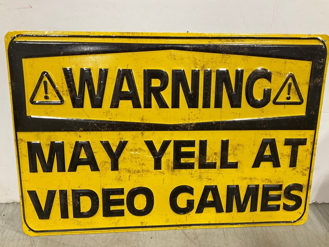 Warning May Yell At Video Games Tin Sign 10in.x15in.): Warning May Yell At Video Games Tin Sign 10in.x15in.)