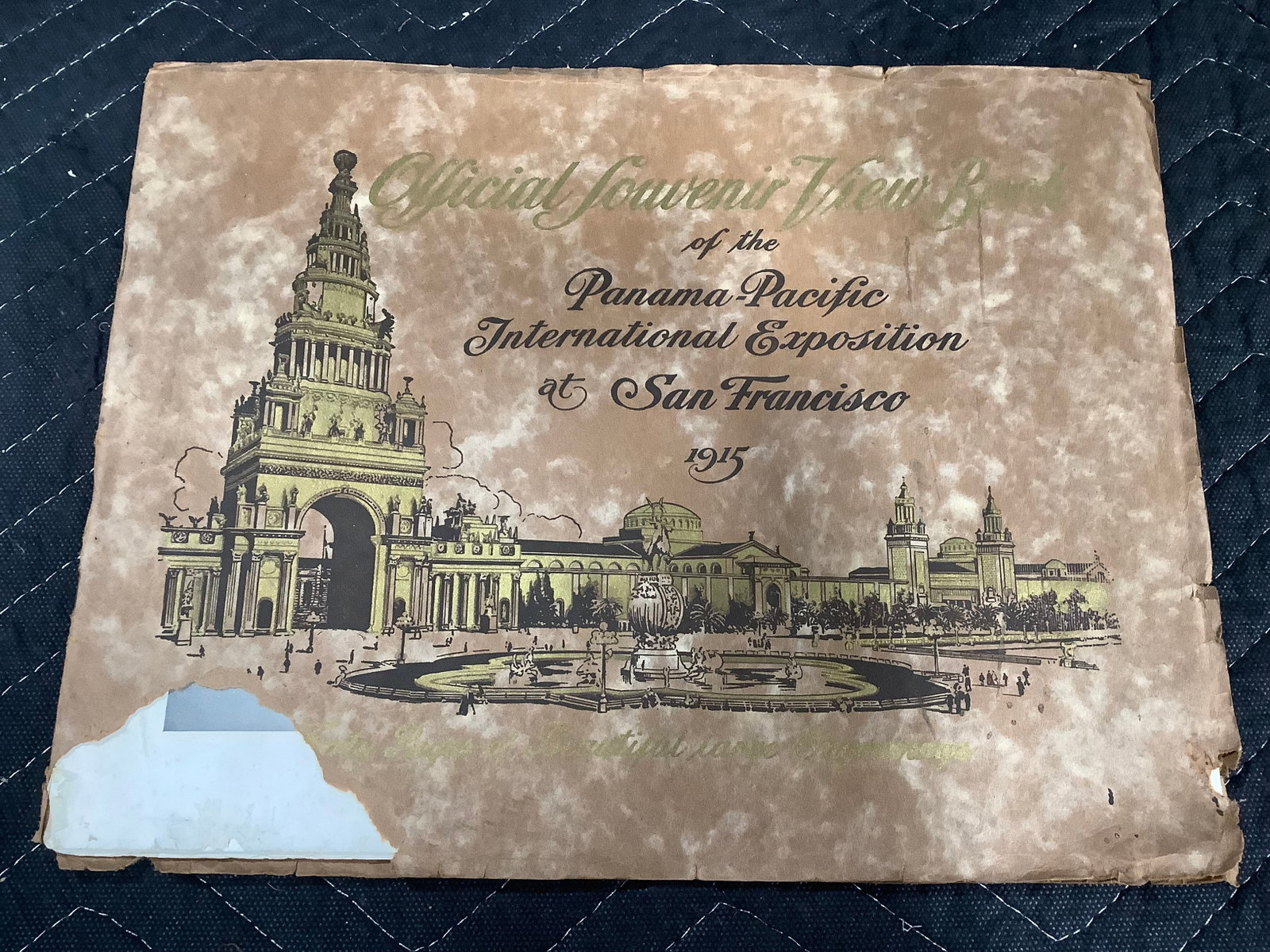 1915 Official Souvenir View Book of the Panama Pacific International Exposition of San Francisco: 1915 Official Souvenir View Book of the Panama Pacific International Exposition of San Francisco