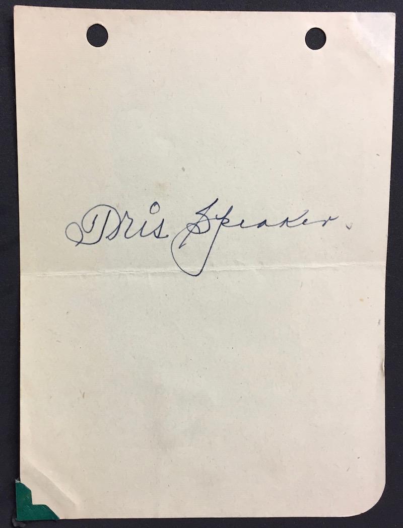Tris Speaker Baseball Player Autograph: Great signature by the Hall of Famer Tris Speaker - 1888-1958. The Greatest Center Fielder of his Day. Boston, Cleveland, Washington & Philadelphia. All Autographs in this auction come the the Estate 