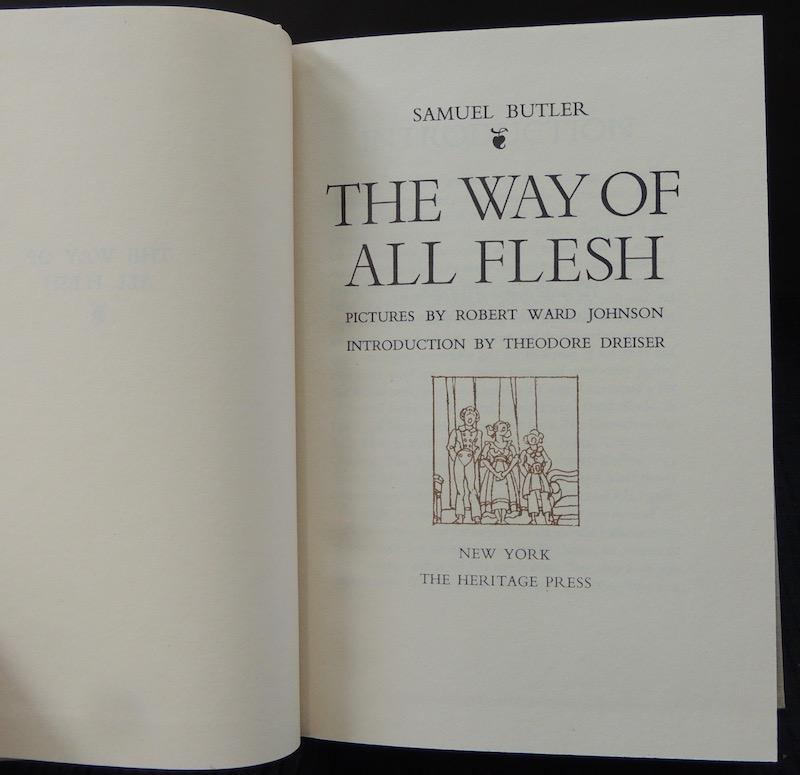Samuel Butler - The Way of All Flesh 1936 Heritage: Samuel Butler - The Way of All Flesh - Heritage Press, New York, 1936. First Edition with Illustrations by Robert Ward Johnston and introduction by Theodore Dreiser. Hardcover with Cream cloth decorat