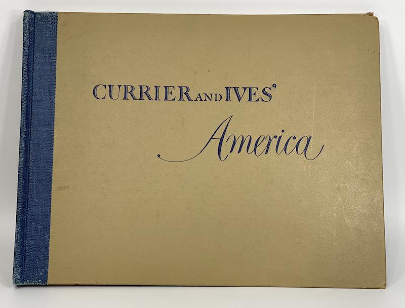 Currier and Ives Book America Eighty Full Color: Currier and Ives Book America (80) Eighty Full Color Lithographs
