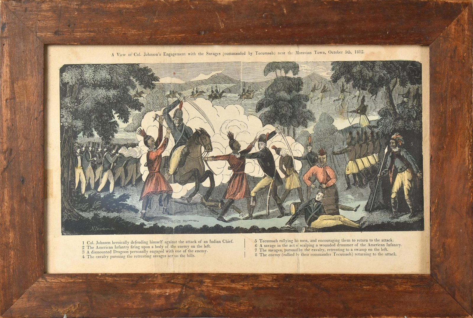 WAR OF 1812 ENGRAVING, JOHNSON’S ENGAGEMENT.: Hand colored, A View of Col. Johnson's Engagement with the Savages (Commanded by Tecumseh) near the Moravian Town. Sight size 8.25” x 13.75” in a simple natural wood frame 11.25” x 1