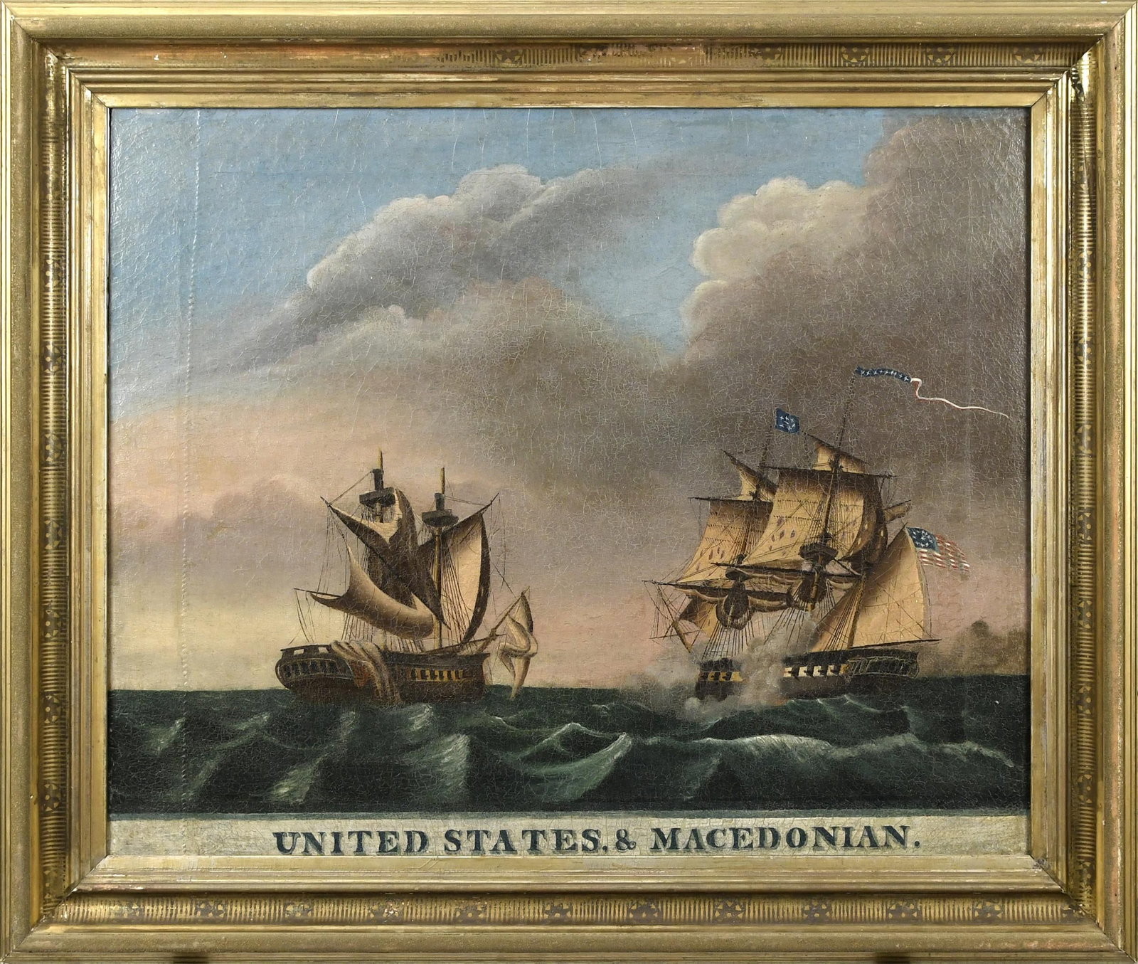 19TH C. MARINE O/C, UNITED STATES & MACEDONIAN.: Ca. 1814 American oil on canvas depicting frigates The United States and the Macedonian. An early detached label from back of frame reads 'Painted in 1814. The frigates are said to be faithful likenes