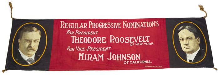 1912 ROOSEVELT & JOHNSON CAMPAIGN BANNER.