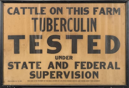 ANTIQUE FEDERAL SIGN, CATTLE TUBERCULIN TESTED.