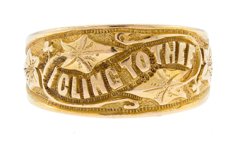 VICTORIAN 18K GOLD ENGLISH, I CLING TO THEE, RING.