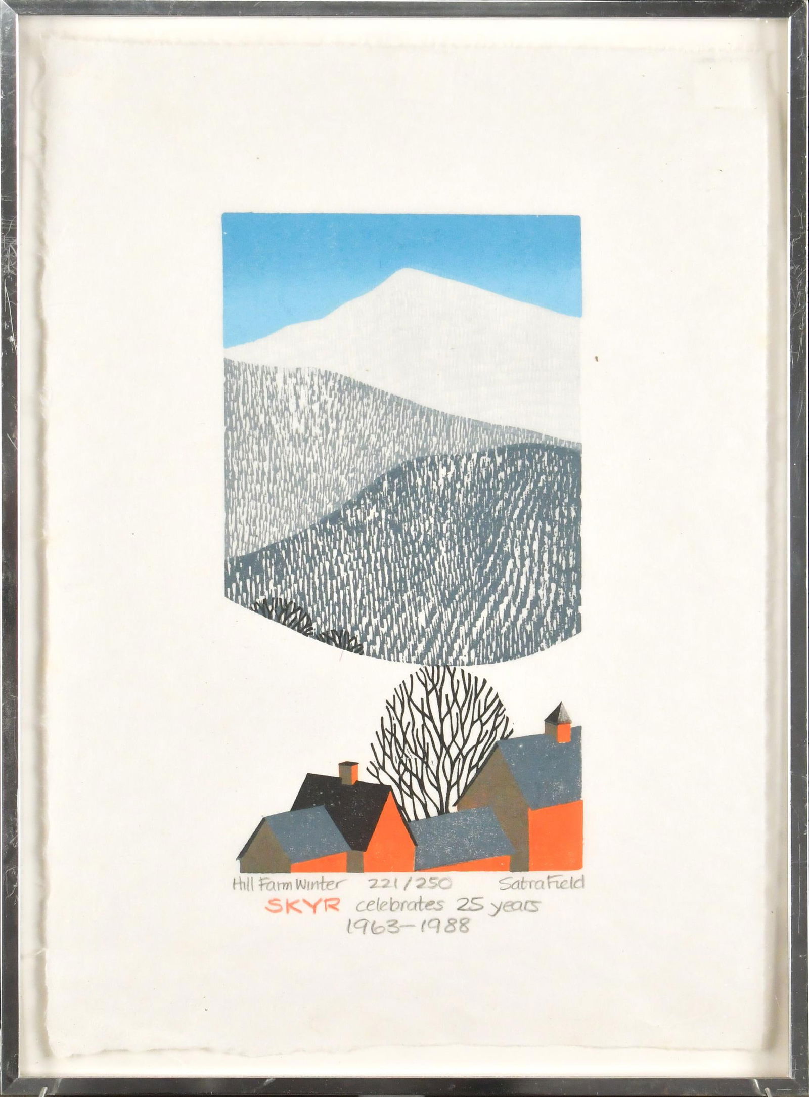 SABRA FIELD WOODBLOCK, HILL FARM WINTER (2 OF 3).: A Sabra Field woodblock print, pencil signed, titled and numbered in margin, Hill Farm Winter Sabra Field 221/250, and inscribed 'Skyr Celebrates 25 Years, 1963-1988'. Paper size 14.5” x 10̶