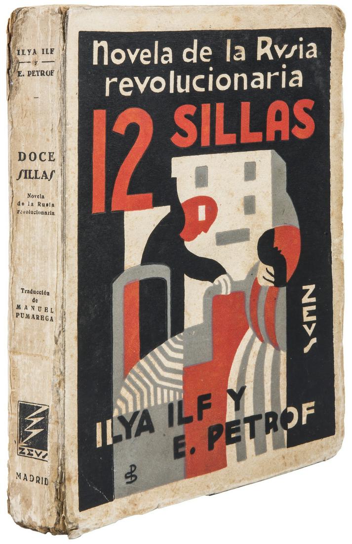 [The 1st edition in Spanish. Soviet]. Ilf,I., Petrof.: [The 1st edition in Spanish. Soviet]. Ilf,I., Petrof. E. Doce sillas / novela de la Rusia revolucionaria; Traduccion de Manuel Pumarega. - Madrid: Zevs, [1930]. - 353 pp. inkl. paperback; 19,3x13,2 cm