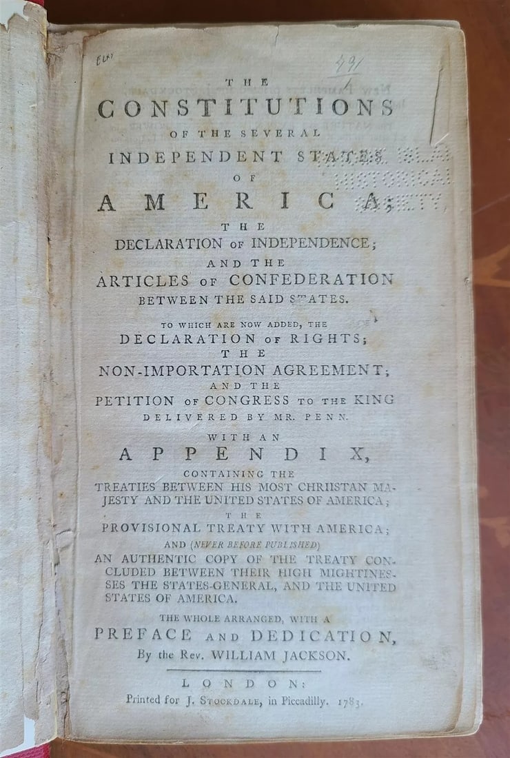 1783 THE MANY INDEPENDENT STATES OF AMERICA ANTIQUE RARE CONSTITUTIONS: Year/Century: 18th century Language: English Subject: Americana Binding: Hardcover Description: THE CONSTITUTIONS OF THE SEVERAL INDEPENDENT STATES OF AMERICA: the Articles of Confederation and the De