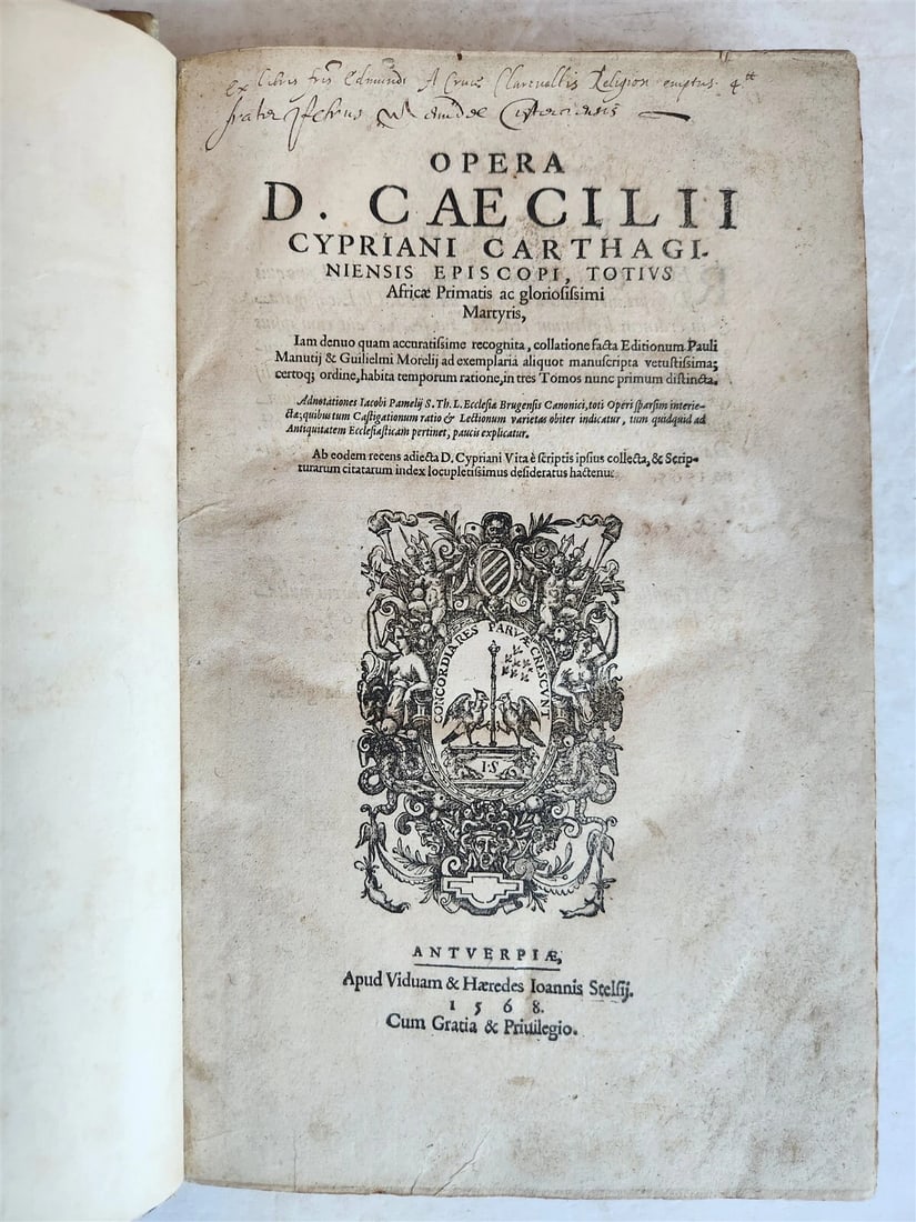 1568 CYRIAN WORKS BISHOP OF CARTHAGE, ANTIQUE FOLIO VELLUM BOUND FROM THE SIXTEENTH CENTURY: Year/Century: 16th century Language: Latin Subject: Religion & Spirituality Binding: Vellum Description: The writings of Carthaginian Bishop D. Caecilius Cyprian. Opera D. Caecilii Cypriani Carthagi-n
