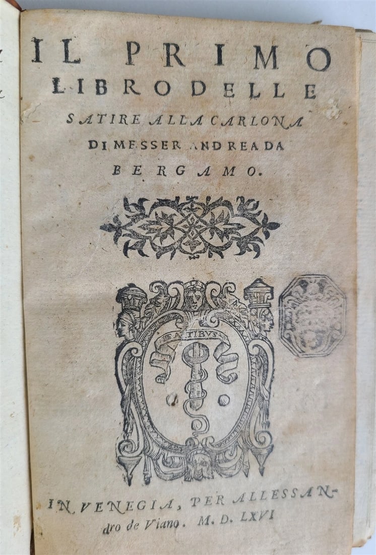 1566 ANDREA DA BERGAMO'S SATIRICAL POETRY IN ANCIENT ITALIAN: Year/Century: 16th century Language: Italian Subject: Literature & Fiction Binding: Leather Description: Nelli, Pietro (pseudonym Andrea da Bergamo) IL PRIMO LIBRO DELLE SATIRE ALL CARLONA DI MESSER A