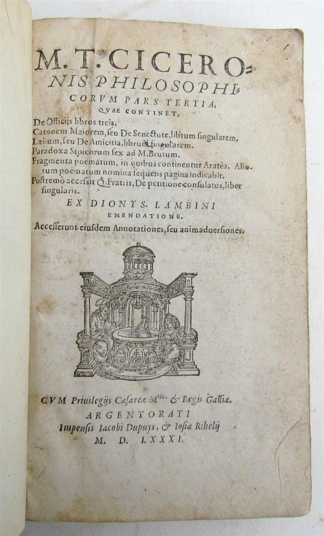 1581 CICERO PHILOSOPHICORUM CICERONIS, 16TH CENTURY: Year/Century: 16th century Language: Latin Subject: Philosophy Binding: Leather Description: Strasbourg: M. Tullii Ciceronis PHILOSOPHICORUM pars tertia Argentorati; 1581 Original leather binding; 4 3