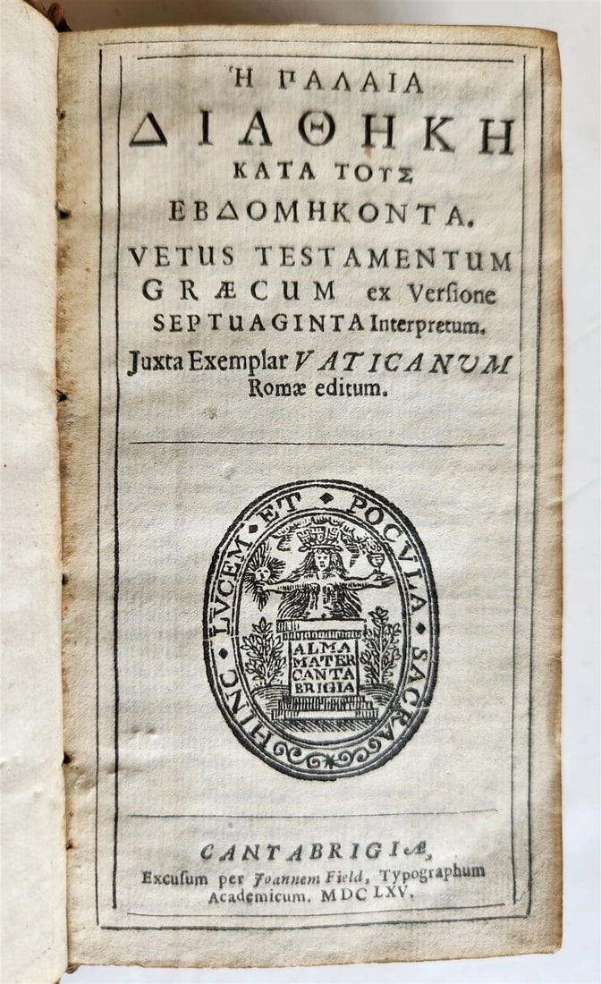GREEK ANTIQUE VETUS TESTAMENTUM GRAECUM OLD TESTAMENT BIBLE, 1665: Year/Century: 17th century Language: Greek Subject: Religion & Spirituality Binding: Leather Description: Greek Bible: Vetus Testamentum Graecum, Cambridge, 1665. Dimensions: 3 by 5.5"; full calf; gil