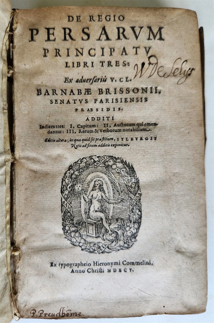 1595 PERSIAN EMPIRE HISTORY RARE 16TH-CENTURY VELUM BOUND: Year/Century: 16th century Language: Latin Subject: History Binding: Vellum Description: Brisson, P. De regio Persarum principatu [Persia]. H. Commelin, Libri tres. (Heidelberg), 1595 (12), 378 pp., o
