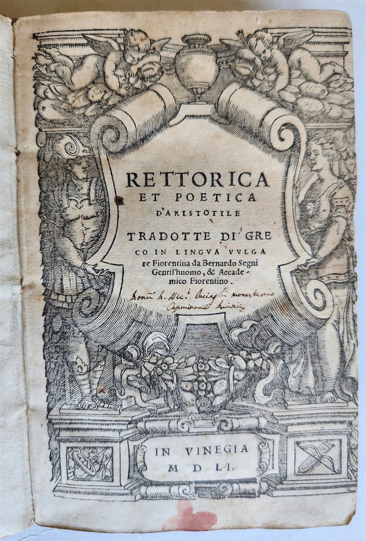 1551 ARISTOTLE ANCIENT VELLUM BOUND RETTORICA AND POETICA D'ARISTOTILE: Year/Century: 16th century Language: Italian Subject: Literature & Fiction Binding: Vellum Description: POETICA D'ARISTOTILE et RETTORICA translated from Greek into the common Fiorentine language by B