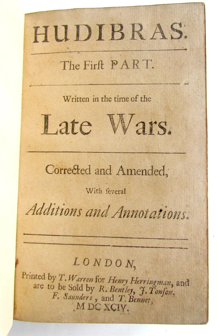 HUDIBRAS 1694 WRITTEN IN OLD ENGLISH BY SAMUEL BUTLER DURING THE LATE WARS: Year/Century: 17th century Language: English Subject: Literature & Fiction Binding: Leather Description: Hudibras. Part One. It was written during the Late Wars. Corrected and revised, with several ad