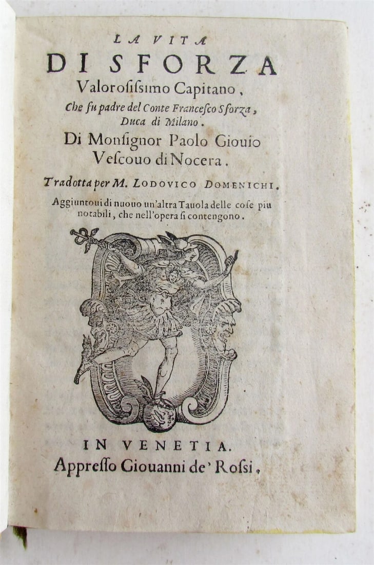 1556 PAOLO GIOVIO'S VITA DI SFORZA, A RARE 16TH-CENTURY ITALIAN VELLUM: Year/Century: 16th century Language: Italian Subject: History Binding: Vellum Description: Paolo Giovio's "LA VITA DI SFORZA" (Venice, Giovanni de 'Rossi, no date [1556]) is 4 1/4 by 6 1/4" in size. I