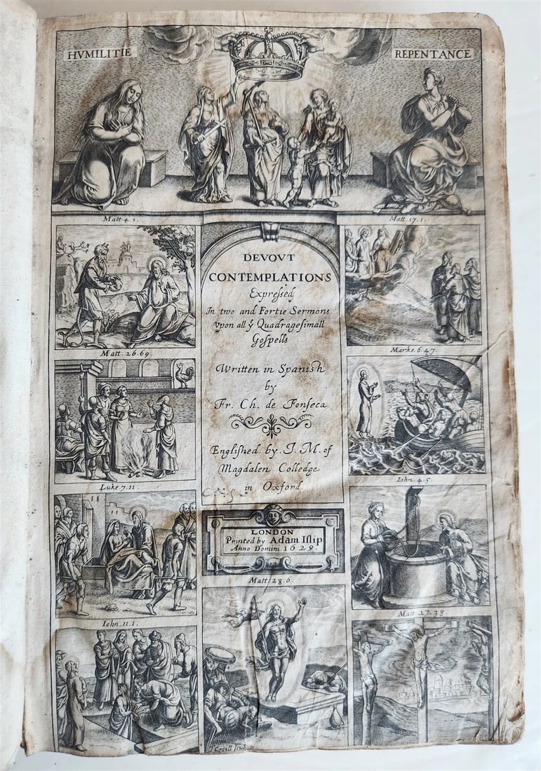 ENGLISH-LANGUAGE 1629 SERMONS BY FONSECA ANTIQUE: Year/Century: 17th century Language: English Subject: Religion & Spirituality Binding: Leather Description: Devout reflections on all quadragesimall gospels, published in Spanish by Fr. Ch. de Fonseca