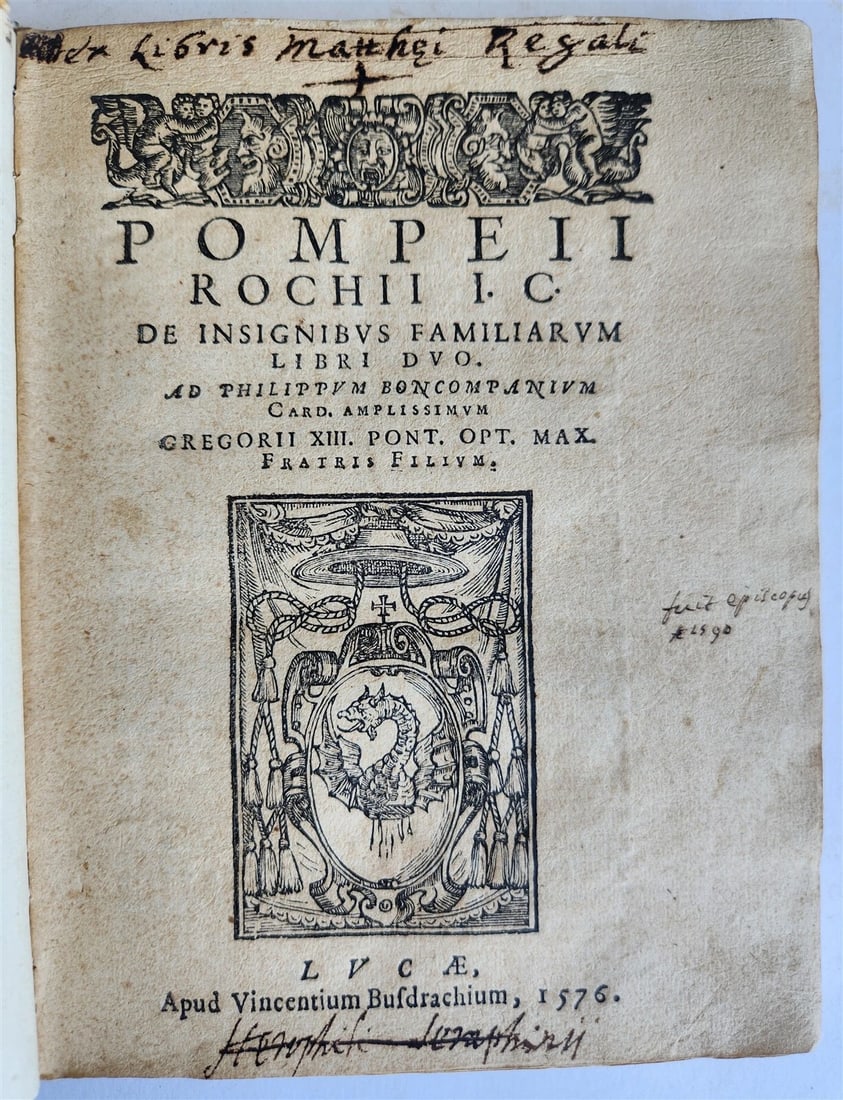 1576 POMPEO ROCCHI: NOBILITY LAW FOR COATS OF ARMS DE INSIGNIBUS FAMILIARUM, ANCIENT: Year/Century: 16th century Language: Latin Subject: Law & Government Binding: Softcover, Wraps Description: Pompeii Rocchi Lucae and Apud Vincentium Busdrachium's De insignibus familiarum libri duo; 1