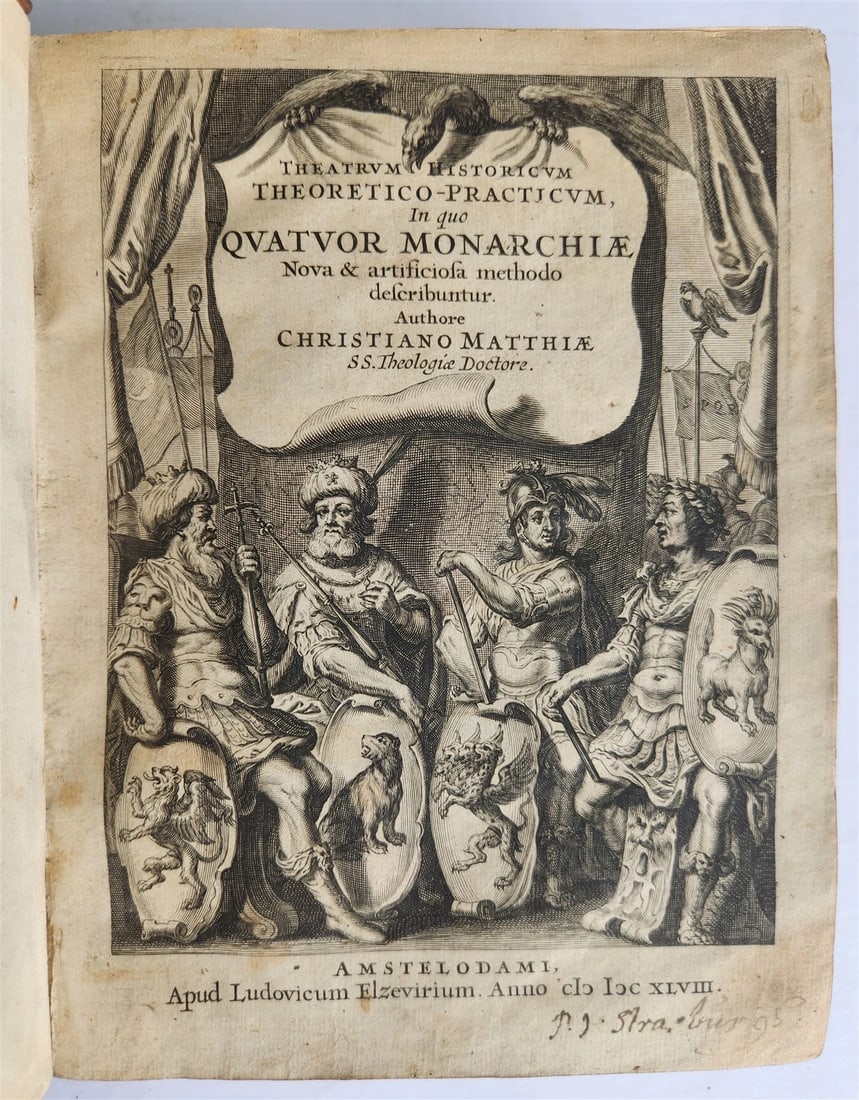 1648 BABYLONIA PERSIA ASSYRIA GREECE & ROMAN EMPIRE ANCIENT ELZEVIER HISTORY: Year/Century: 17th century Language: Latin Subject: History Binding: Leather Description: Christian Matthias (1584?1665) wrote Theatrum historicum theoretico-practicum in qui quatvor monarchiae, nempe