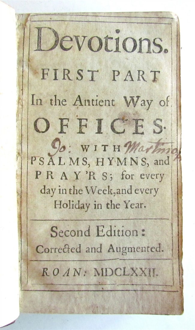 DEVOTIONS IN 1672: THE FIRST SECTION OF THE OLD OFFICE SYSTEM AN ANTIQUE JOHN AUSTIN ENGLISH (1 of 7)