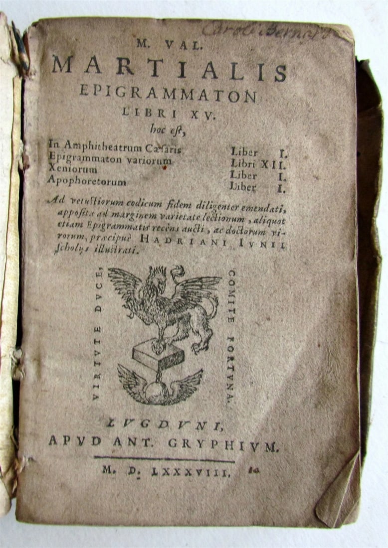 1588 ANTIQUE VELLUM BOUND RARE 16TH-CENTURY MARTIAL EPIGRAMS POETRY: Year/Century: 16th century Language: Latin Subject: Literature & Fiction Binding: Vellum Description: Martial. Epigrammaton Libri XV ... Lyon: Antonius Gryphius, 1588 headpiece embellishments; 8, 480 