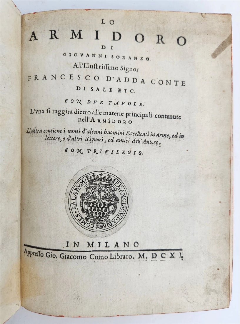 GIOVANNI SORANZO'S 1611 LO ARMIDORO: AN ANTIQUE ITALIAN POETRY BOOK WITH VELLUM BINDING: Year/Century: 17th century Language: Italian Subject: Literature & Fiction Binding: Vellum Description: GOVANNI SORANZO'S ARMIDORO In Milan, complete vellum, 1611, spine with manuscript date and title