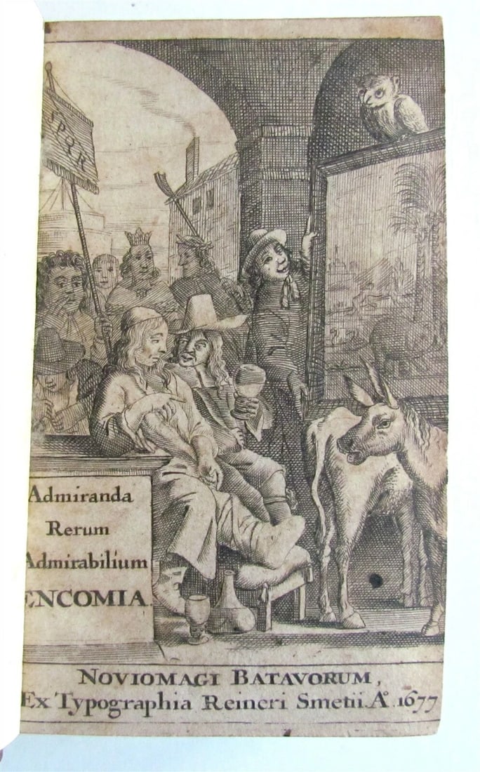 ADMIRANDA, 1677 HUMOROUS ESSAYS ANTIQUE RERUM ADMIRABILIUM ENCOMIA (1 of 8)