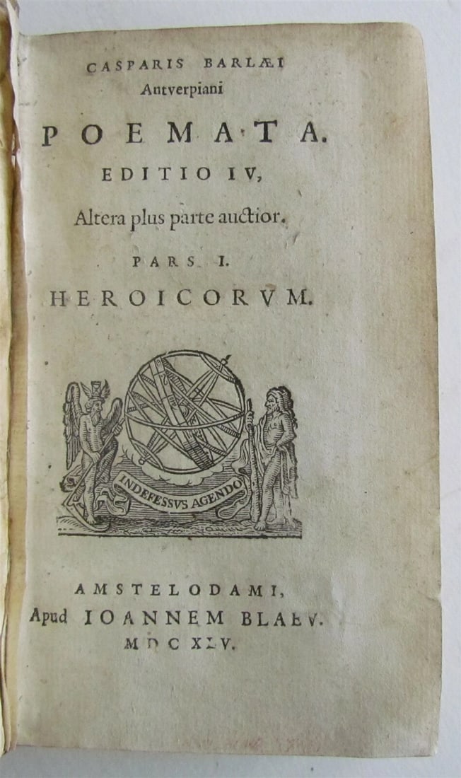 POETRY BY CASPAR BARLAEUS, 1645, 17TH-CENTURY ANTIQUE VELLUM: Year/Century: 17th century Language: Latin Subject: Literature & Fiction Binding: Vellum Description: Poems. Editio IV. [...]. Heroicorum, Pars I. By Barlaei Casparis. Amsterdam, J. Blaeu, 1645. Dimen