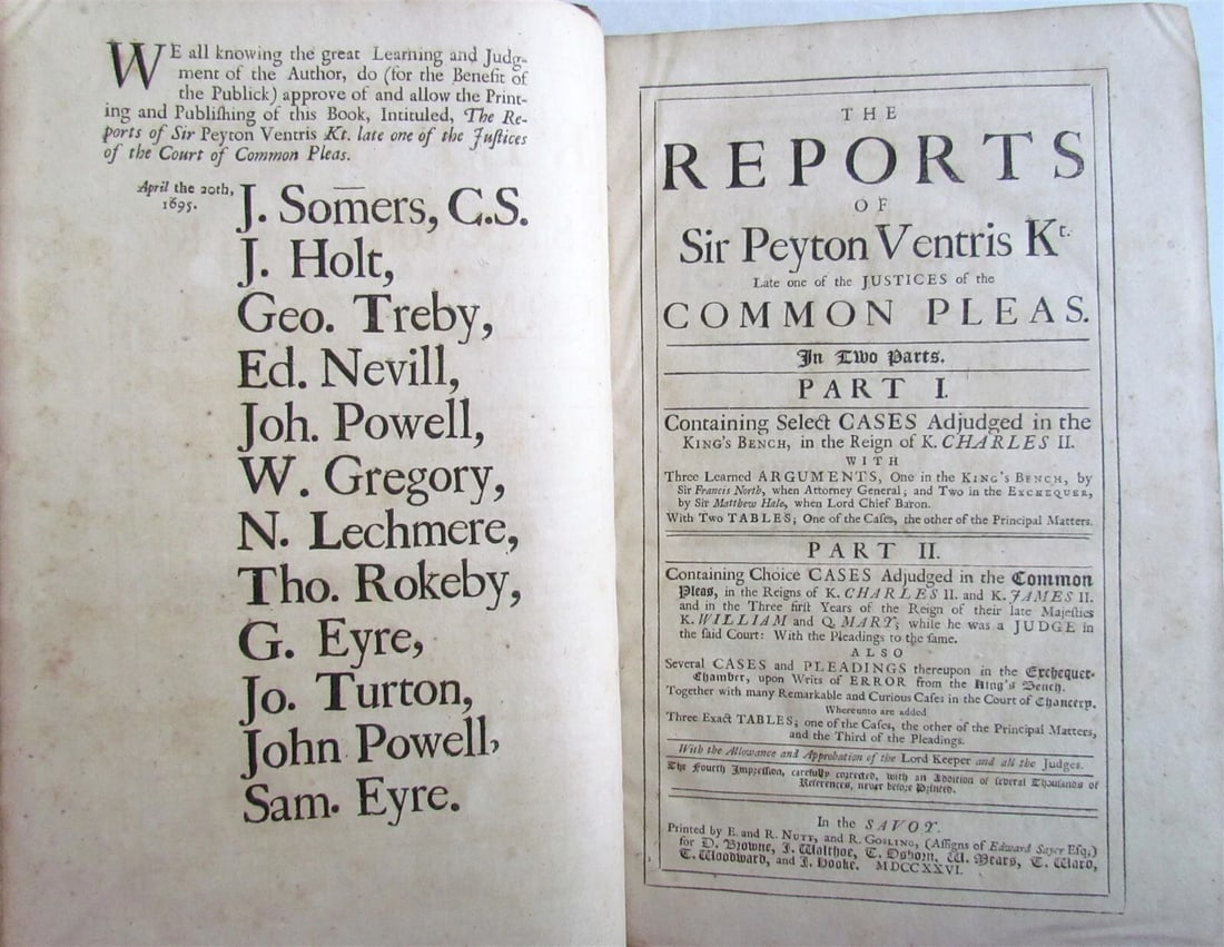 THE ENGLISH VERSION OF THE 1726 LAW BOOK REPORTS OF SIR PEYTON VENTRIS ANTIQUE FOLIO: Year/Century: 18th century Language: English Subject: Law & Government Binding: Leather Description: The Sir Peyton Ventris Savoy Reports, 1726, are bound with: A Table of the Main Arguments and Discu