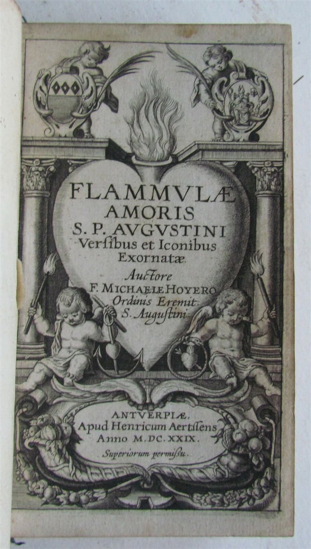 VERSIBUS & ICONIBUS ANCIENT FLAMMULAE AMORIS S.P. AUGUSTINI, ILLUSTRATED IN 1629 (1 of 9)