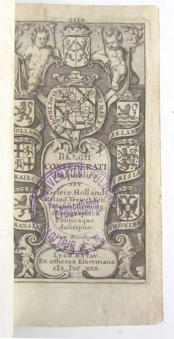 ANTIQUE ELZEVIER, BELGIUM REPUBLIC, 1630 BELGIAN CONFEDERACY RESPUBLICA: Year/Century: 17th century Language: Latin Subject: History Binding: Vellum Description: Respublica confederati Belgii. Sev Gelriae, Holland, Zeland, Traject, Fris, Transisal, Groning, chorographica p