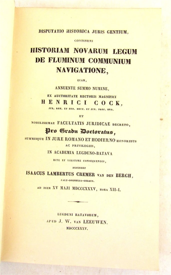 I.L. CREMER VAN DEN BERGH'S 1835 HISTORY OF RIVER NAVIGATION LAWS (1 of 6)