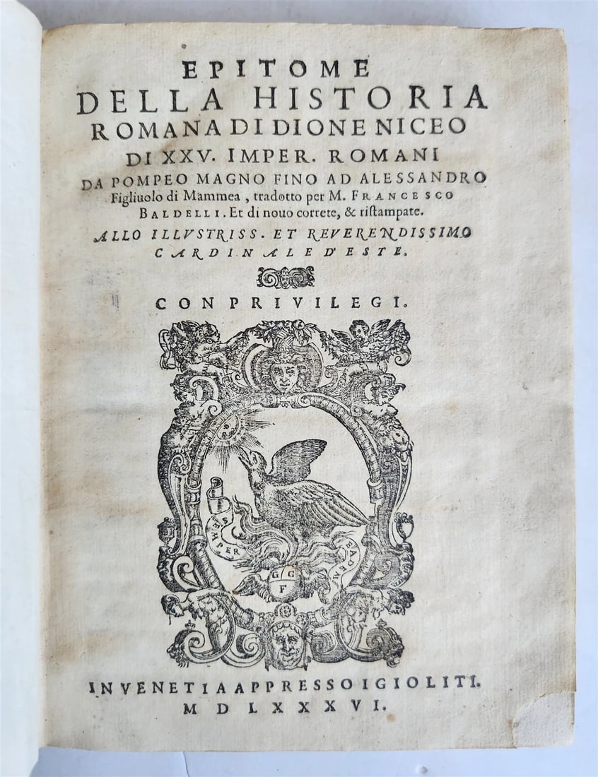 THE HISTORY OF 25 ROMAN EMPERORS FROM POMPEY TO ALEXANDER SEVERUS (ANTIQUE 16 C) IN 1586: Year/Century: 16th century Language: Italian Subject: History Binding: Leather Description: Xiphilinus Iohannes, a historian, wrote Dione Cassius, the epitome of Roman history from Pompeo Magno to Ale
