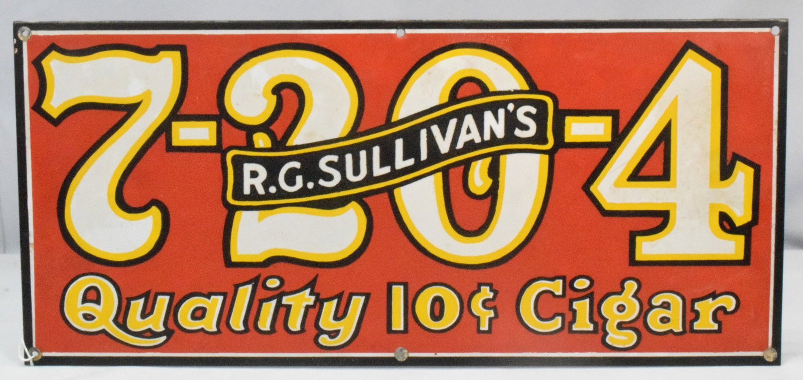 R.G. SULLIVANS PORCELAIN CIGAR SIGN: Red background with white and yellow text "7-20-4 Quality 10 Cent Cigar". Single sided. Good condition. 10 1/2" x 23". 3lbs.