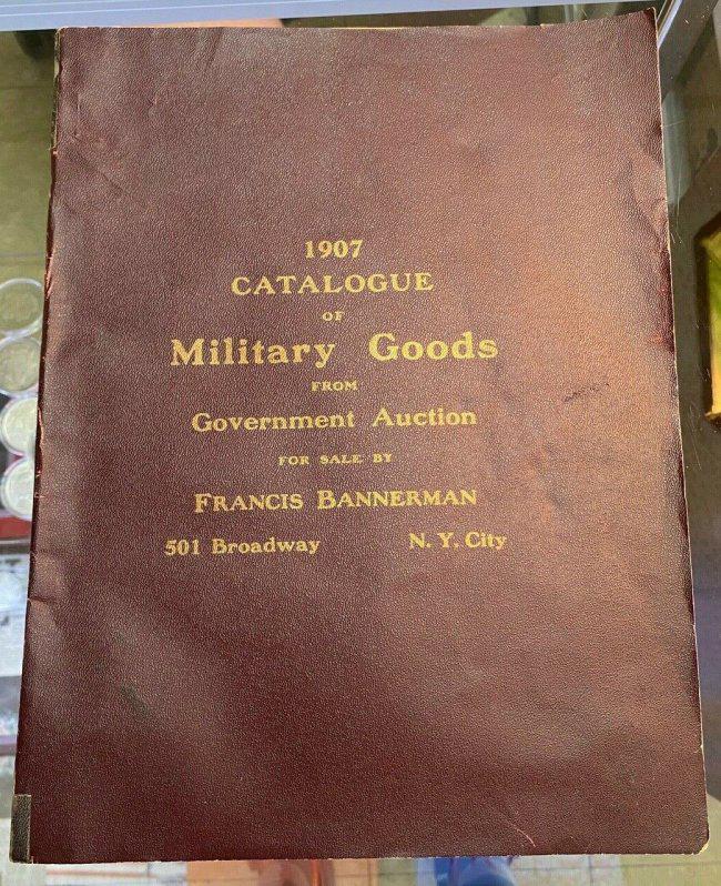 1907 Catalogue of Military Goods from Government Auction for Sale by Francis B: This item is a Vintage 1907 Catalogue of Military Goods from Government Auction for Sale by Francis Bannerman. This is a nice old catalog, it is in okay condition, I t does have some signs of wear fro