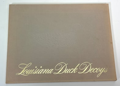 Louisiana Duck Decoys by Charles W. Frank, Jr. 1975 - Signed by Author