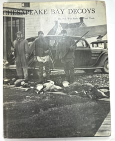 Cheasapeake Bay Decoys: The Men Who Made and Used Them by R.H. Richardson 1973