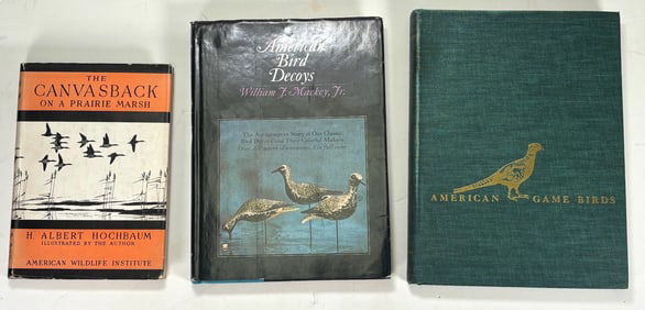 (3) Books - The Canvasback On A Prairie Marsh, American Bird Decoys, American Game Birds